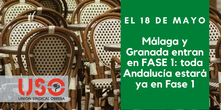 Granada y Málaga entran en Fase 1 de desescalada el 18 de mayo, con toda Andalucía