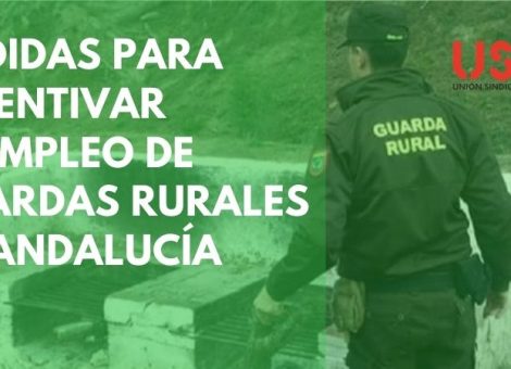 FTSP-USO pide medidas para incentivar el empleo de Guardas Rurales en Andalucía. Sindicato USO-Andalucía