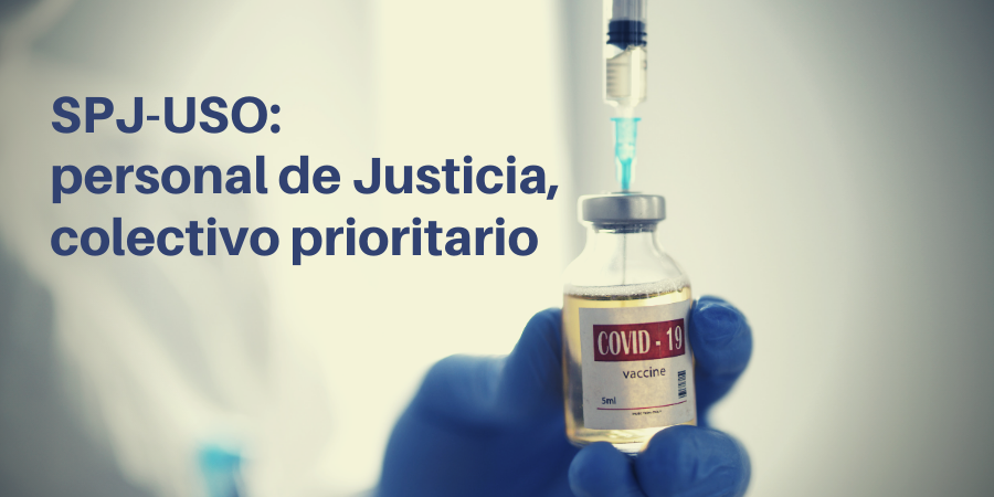 USO-Andalucía pide que el personal de Justicia sea colectivo prioritario en la vacunación