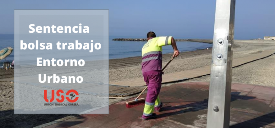 La justicia reconoce el incumplimiento de la bolsa de trabajo de Entorno Urbano. Sindicato USO-Andalucía