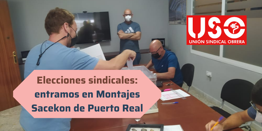 Elecciones sindicales: USO se estrena en Montajes Sacekon, de Puerto Real