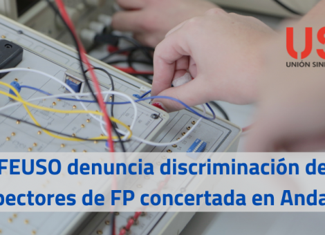 FEUSO denuncia la discriminación de los prospectores de la FP concertada en Andalucía