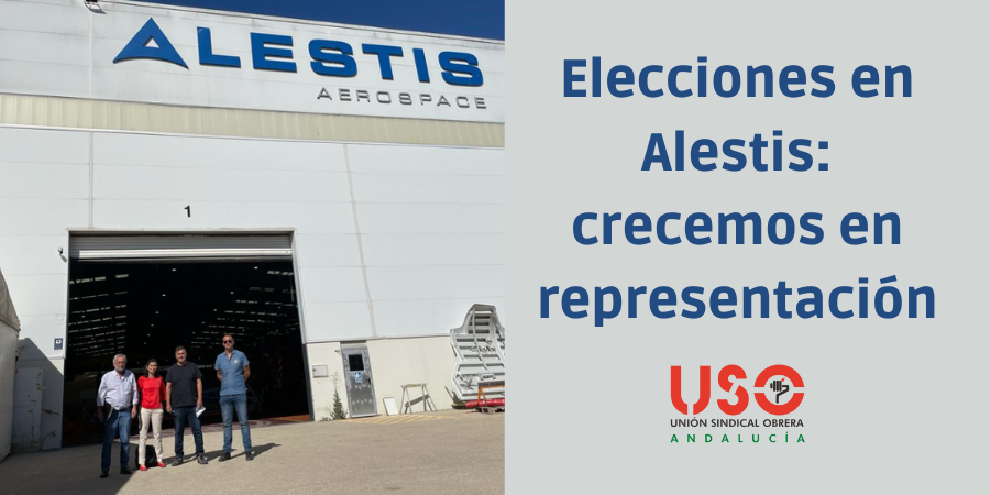 FI-USO mejora su representación en las elecciones sindicales de Alestis Aeroespacial