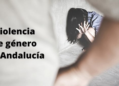 Estos son los datos de violencia de género en Andalucía. Sindicato USO-Andalucía